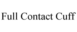 FULL CONTACT CUFF trademark