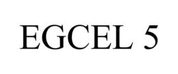 EGCEL 5 trademark