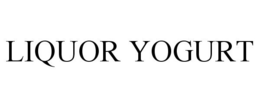 LIQUOR YOGURT trademark