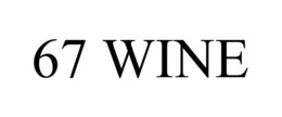67 WINE trademark