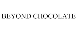BEYOND CHOCOLATE trademark
