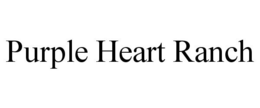 PURPLE HEART RANCH trademark