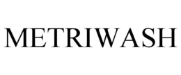 METRIWASH trademark