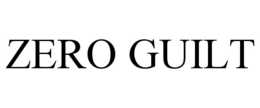 ZERO GUILT trademark