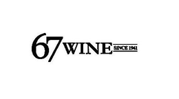 67WINE SINCE 1941 trademark