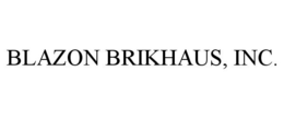 BLAZON BRIKHAUS, INC. trademark