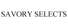 SAVORY SELECTS trademark