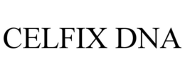 CELFIX DNA trademark