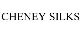 CHENEY SILKS trademark