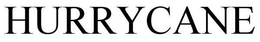 HURRYCANE trademark