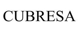 CUBRESA trademark