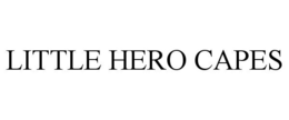 LITTLE HERO CAPES trademark