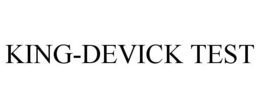 KING-DEVICK TEST trademark