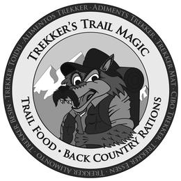 TREKKER'S TRAIL MAGIC TRAIL FOOD · BACKCOUNTRY RATIONS trademark