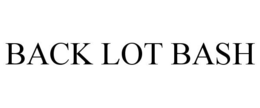 BACK LOT BASH trademark