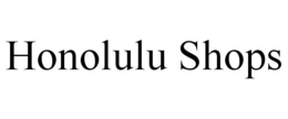 HONOLULU SHOPS trademark