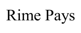 RIME PAYS trademark