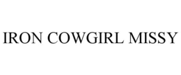 IRON COWGIRL MISSY trademark