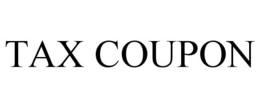 TAX COUPON trademark