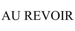 AU REVOIR trademark