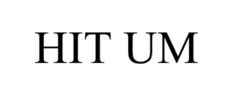 HIT UM trademark
