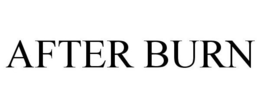 AFTER BURN trademark