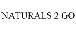 NATURALS 2 GO trademark