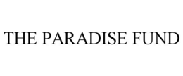 THE PARADISE FUND trademark