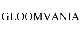 GLOOMVANIA trademark