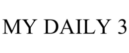 MY DAILY 3 trademark