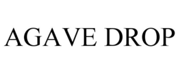 AGAVE DROP trademark