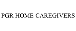 PGR HOME CAREGIVERS trademark