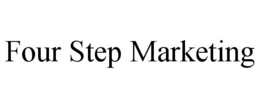 FOUR STEP MARKETING trademark