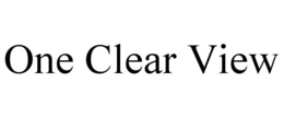 ONE CLEAR VIEW trademark