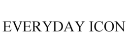 EVERYDAY ICON trademark