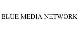 BLUE MEDIA NETWORK trademark