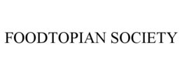 FOODTOPIAN SOCIETY trademark