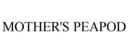 MOTHER'S PEAPOD trademark