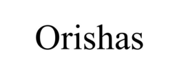 ORISHAS trademark