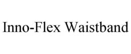 INNO-FLEX WAISTBAND trademark