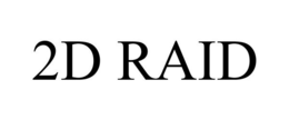 2D RAID trademark