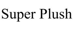 SUPER PLUSH trademark
