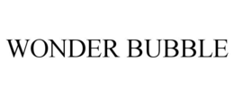 WONDER BUBBLE trademark
