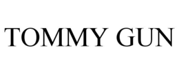 TOMMY GUN trademark