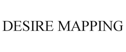 DESIRE MAPPING trademark
