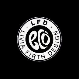 LFD LIVIA FIRTH DESIGN ECÒ trademark