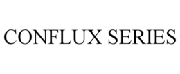 CONFLUX SERIES trademark
