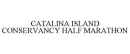 CATALINA ISLAND CONSERVANCY HALF MARATHON trademark