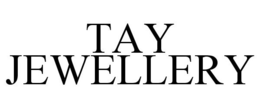 TAY JEWELLERY trademark