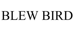 BLEW BIRD trademark